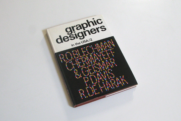Roblechman, chermayeff and geismar, P.Davis, rudolf de harak, graphic design book, american graphic designer, typogrpahy, grid, design